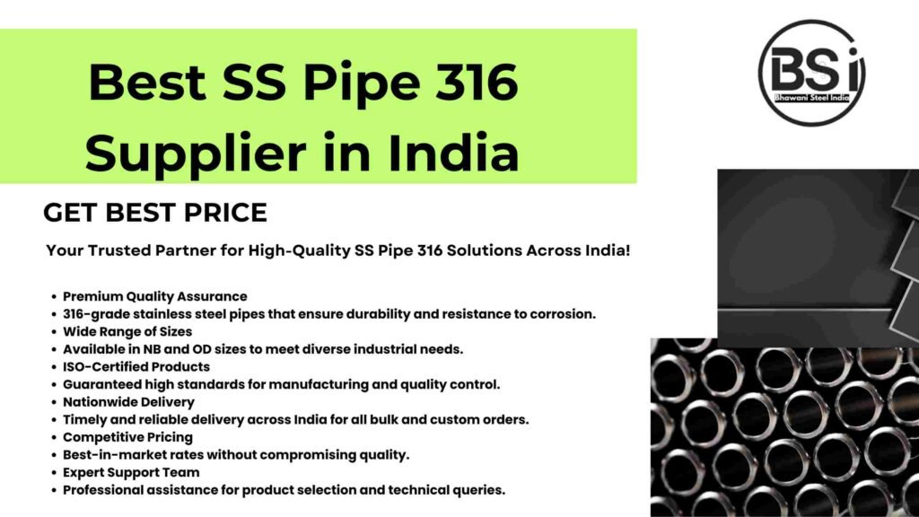 SS Pipe 316 Supplier in India | Best SS Pipe 316 Supplier in India-320 SS | Bhawani Steel India