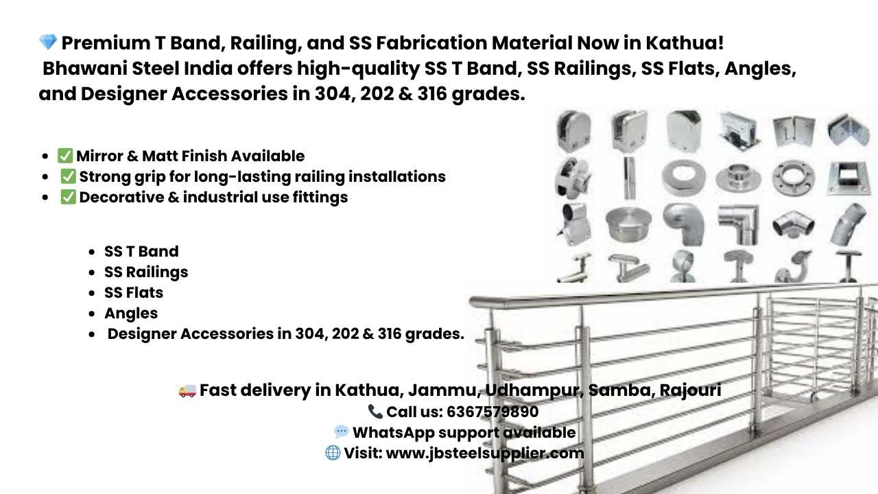 SS T Band SS Railings SS Flats Angles Designer Accessories in 304, 202 & 316 grades